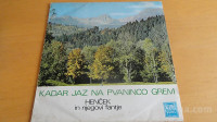 ANSAMBEL HENČEK - KADAR JAZ NA PVANICO GREM