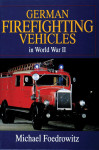 Knjiga German Firefighting Vehicles in World War II