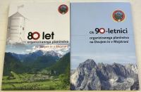 OB 80&90-LETNICI ORGANIZIRANEGA PLANINSTVA NA DOVJEM IN V MOJSTRANI