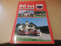 80 LET PGD DOBRNIČ 1927-2007 M. KASTELIC ZALOŽILO PGD DOBRNIČ 2007