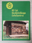80 LET ŠKOFJELOŠKEGA ČEBELARSTVA
