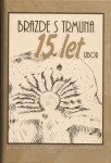 Brazde s trmuna : 15 let : izbor / izbrala in uredila Nadja Rojac