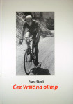 ČEZ VRŠIČ NA OLIMP, Franc Škerlj