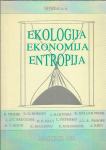 Ekologija, ekonomija, entropija / uredil Andrej Kirn