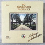 PO GROSUPLJEM IN OKOLICI Jože Miklič