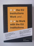 HOW THE EU INSTITUTIONS WORK AND...