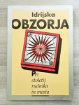 IDRIJSKA OBZORJA : PET STOLETIJ RUDNIKA IN MESTA