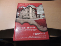 JUBILEJNI ZBORNIK OB 100-LETNICI IZOBRAŽEVALNE USTANOVE KONVENTA