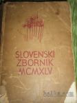 Knjiga SLOVENSKI ZBORNIK MCMXLV, 1945, uredil Juš Kozak