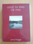 LJUDJE IN KRAJI OB PIVKI, prva knjiga
