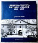 MEDICINSKA FAKULTETA UNIVERZE V LJUBLJANI 1919-1945