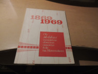 OB 100-LETNICI OSEMLETNE OBVEZNE OSNOVNE ŠOLE NA SLOVENSKEM 1869-1969