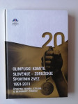 OLIMPIJSKI KOMITE SLOVENIJA-ZDRUŽENJE ŠPORTNIH ZVEZ 1991-2011