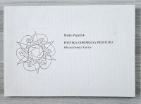 POETIKA GORIŠKEGA PROSTORA : OB TISOČLETNICI GORICE Marko Pogačnik