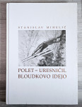 POLET - URESNIČIL BLOUDKOVO IDEJO Stanislav Mihelič