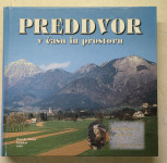 Preddvor v času in prostoru, zbornik, 1999