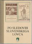 Po sledovih slovenskega Lovca /(Zlatorogova knjižnica)