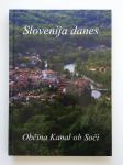 Slovenija danes: Občina Kanal ob Soči