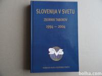 SLOVENIJA V SVETU, ZBORNIK TABOROV 1994-2004