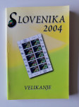 SLOVENIKA 2004, VELIKANJE, KATALOG POŠTNIH ZNAMK, CELIN IN ŽIGOV 2004