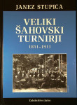 VELIKI ŠAHOVSKI TURNIR 1851-1911, Janez Stupica