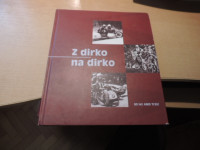 Z DIRKO NA DIRKO: 60 LET AMD TRŽIČ L. SREČNIK IN OSTALI ZALOŽILO AVTO-