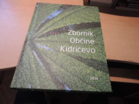ZBORNIK OBČINE KIDRIČEVO N. KOLAR ZALOŽILA OBČINA KIDRIČEVO 2010