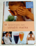 50 NARAVNIH POTI, KAKO UBLAŽITI MAČKA – Raje Airey KOT NOVA