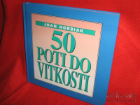 50 poti do vitkosti. Priročnik za zdravo življenje. Novo