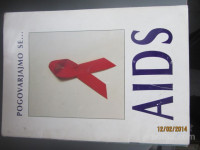 AIDS, POGOVARJAJMO SE...