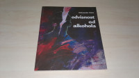 Aleksander Može: ODVISNOST OD ALKOHOLA (3. izdaja)