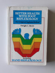 BETTER HEALTH WITH FOOT REFLEXOLOGY