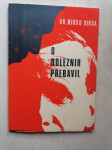 O BOLEZNIH PREBAVIL - dr. Mirko Birsa
