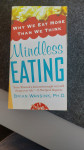 Brian Wansink - Mindless Eating: Why we eat more than we think