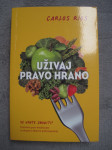 Carlos Rios: Uživaj Pravo hrano