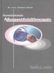 Das Große Buch der Magnetfeldtherapie / Christian Thuile