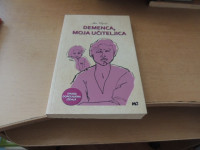 DEMENCA, MOJA UČITELJICA A. CAJNKO ZALOŽBA MUCK BLAŽINA 2018