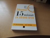 DIHAMO! 15 MINUT ZA ZDRAVO SRCE J. M. KENNEDY ZALOŽBA ORBIS 2009