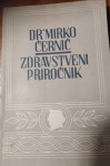 Dr. Mirko Černič: Zdravstveni priročnik