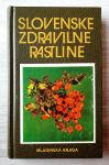 Dr. Pavle Bohinc SLOVENSKE ZDRAVILNE RASTLINE 1985