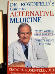 Dr. Rosenfeld's guide to ALTERNATIVE MEDICINE