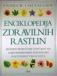 ENCIKLOPEDIJA ZDRAVILNIH RASTLIN, Andrew Chevallier