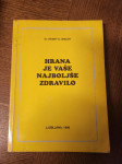 Hrana je najboljše zdravje / Bieler