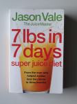 JASON VALE, 7 LBS IN 7 DAYC,SUPER JUICE DIET
