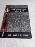 Jože Žitnik, RAK - BOLEZEN NAŠIH DNI