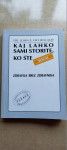 KAJ LAHKO SAMI STORITE, KO STE BOLNI, dr. John Eichenlaub