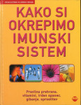 Kako si okrepimo imunski sistem