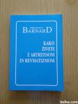 KAKO ŽIVETI Z ARTRITISOM IN REVMATIZMOM 1997