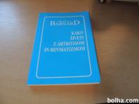 KAKO ŽIVETI Z ARTRITISOM IN REVMATIZMOM C. BARNARD TOMARK 1997
