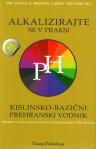 Knjiga ALKALIZIRAJTE SE V PRAKSI ,Susan E. Brown